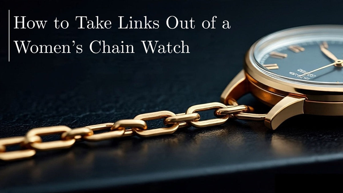 How to Take Links Out of a Women’s Chain Watch – Complete Guide by TomiWatches